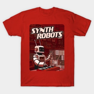 Synth Robot for Synthesizer lover and Electronic Musician T-Shirt